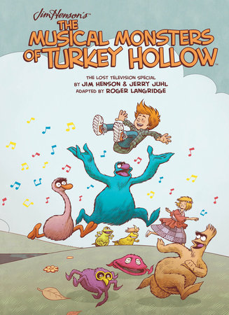 Jim Henson's The Musical Monsters of Turkey Hollow by 