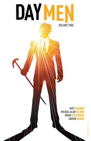 Day Men Vol. 2 by Matt Gagnon and Michael Alan Nelson