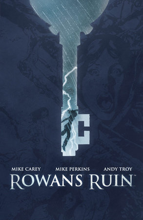 Rowan's Ruin by Mike Carey