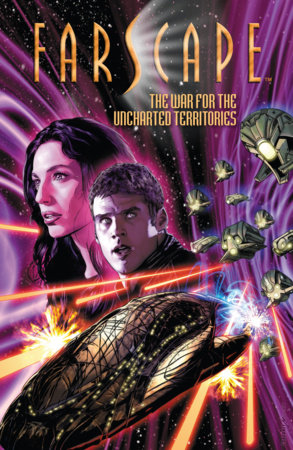 Farscape Vol. 7: The War for the Uncharted Territories by 