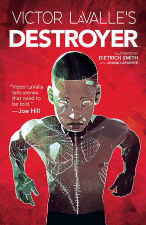 Victor LaValle's Destroyer by Victor LaValle