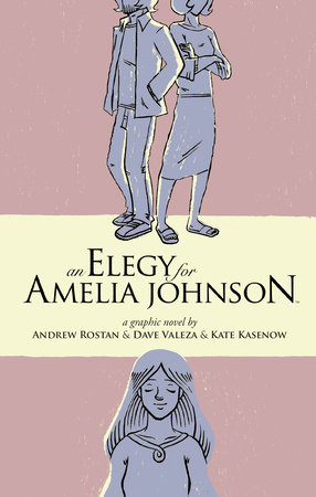 Elegy for Amelia Johnson by Andrew Rostan and Dave Valeza