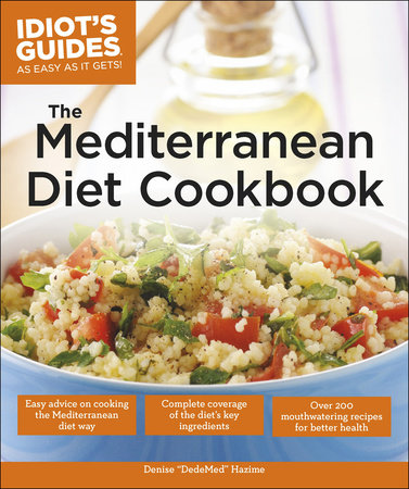 The Mediterranean Diet Cookbook by Denise Hazime