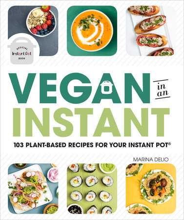 Vegan in an Instant by Marina Delio