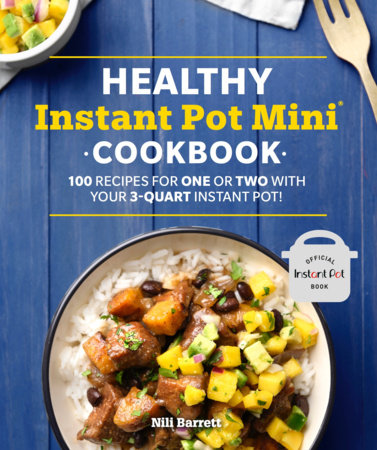 Healthy Instant Pot Mini Cookbook by Nili Barrett