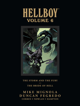 Hellboy Library Edition Volume 6: The Storm and the Fury and The Bride of Hell by Mike Mignola
