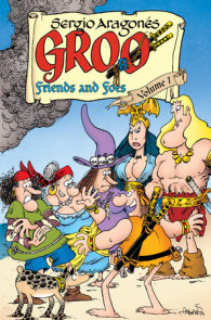 Groo: Friends and Foes Volume 1