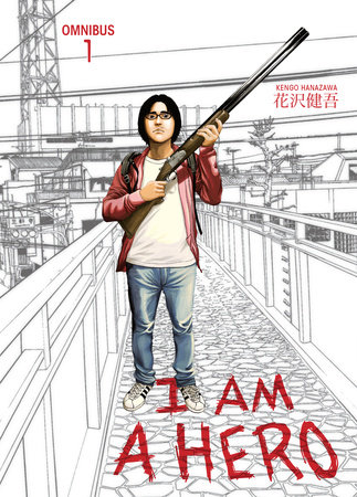 I am a Hero Omnibus Volume 1 by Kengo Hanzawa