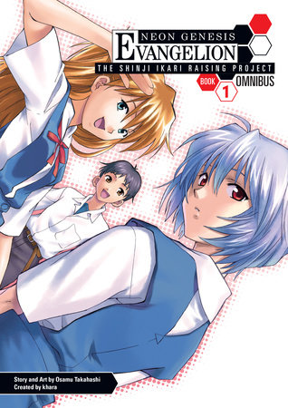 Neon Genesis Evangelion: The Shinji Ikari Raising Project Omnibus Volume 1 by Khara and Osamu Takahashi