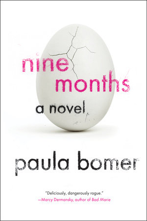 Nine Months by Paula Bomer