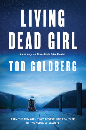 Living Dead Girl by Tod Goldberg