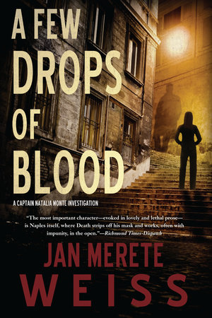 A Few Drops of Blood by Jan Merete Weiss