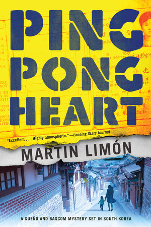 Ping-Pong Heart by Martin Limón