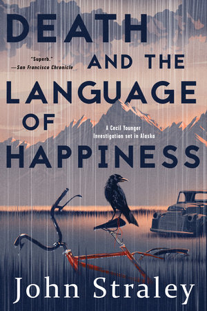 Death and the Language of Happiness by John Straley