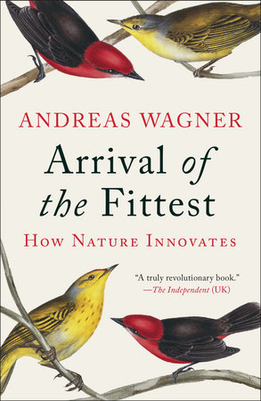 Arrival of the Fittest by Andreas Wagner