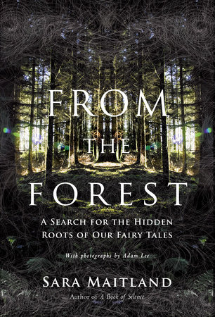 From the Forest by Sara Maitland