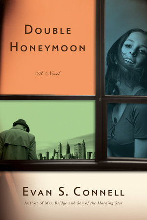 Double Honeymoon by Evan S. Connell