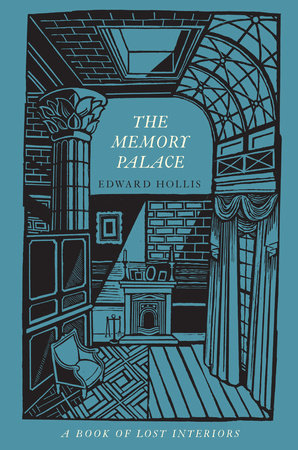 The Memory Palace by Edward Hollis