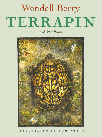 Terrapin by Wendell Berry