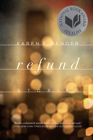 Refund by Karen E. Bender