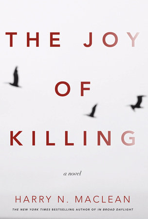 The Joy of Killing by Harry MacLean