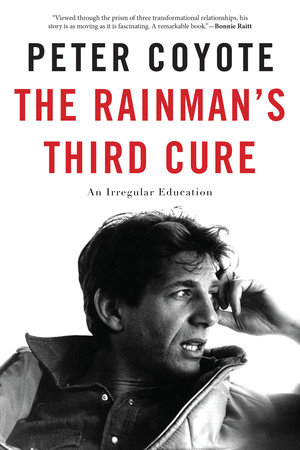 The Rainman's Third Cure by Peter Coyote