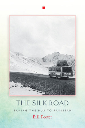 The Silk Road by Bill Porter