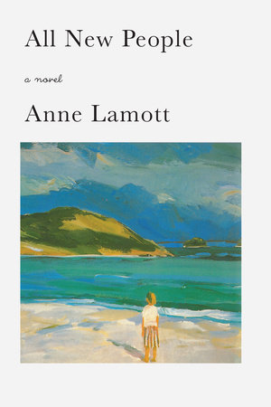 All New People by Anne Lamott
