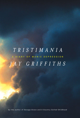 Tristimania by Jay Griffiths