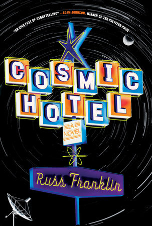 Cosmic Hotel by Russ Franklin