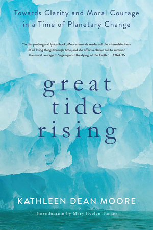 Great Tide Rising by Kathleen Dean Moore