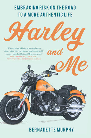 Harley and Me by Bernadette Murphy