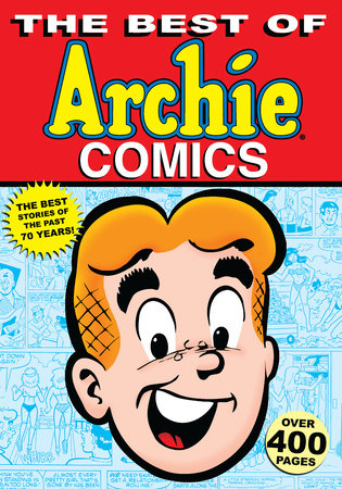 The Best of Archie Comics by Archie Superstars