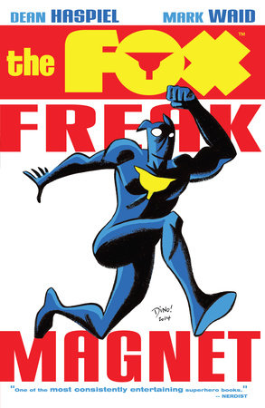 The Fox: Freak Magnet by Mark Waid and Dean Haspiel