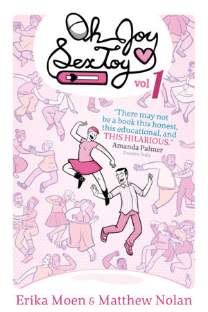 Oh Joy Sex Toy Vol. 1 by Erika Moen