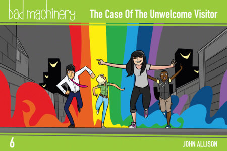 Bad Machinery Vol. 6: The Case of the Unwelcome Visitor Pocket Edition by John Allison
