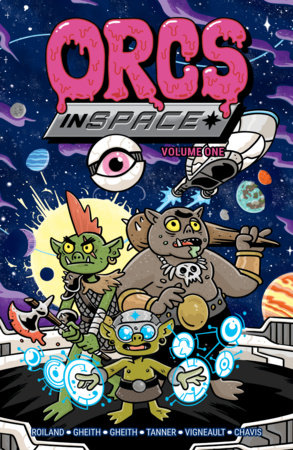Orcs in Space Vol. 1 by Michael Tanner, Abed Gheith and Rashad Gheith
