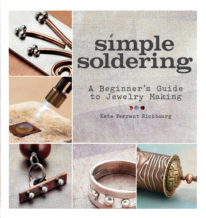 Simple Soldering by Kate Richbourg