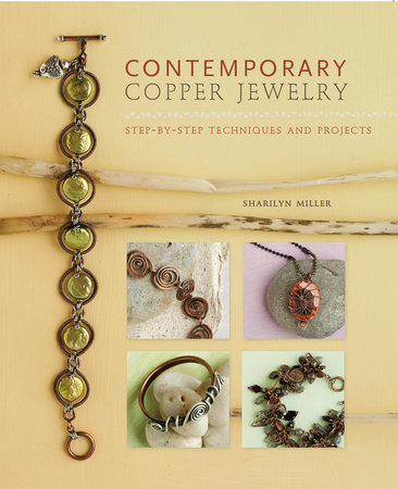 Contemporary Copper Jewelry w/DVD by Sharilyn Miller