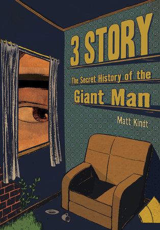 3 Story: The Secret History of the Giant Man by Matt Kindt