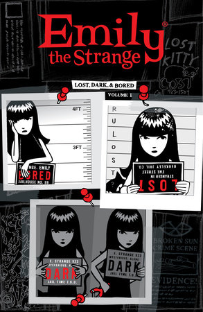 Emily the Strange Volume 1: Lost, Dark, and Bored by Rob Reger