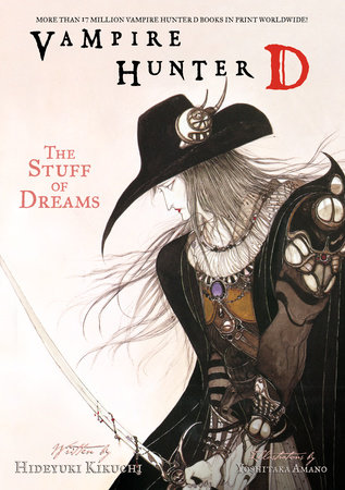 Vampire Hunter D Volume 5: The Stuff of Dreams by Hideyuki Kikuchi