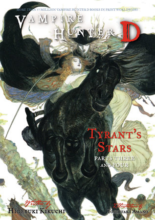 Vampire Hunter D Volume 17: Tyrant's Stars Parts 3 & 4 by Hideyuki Kikuchi