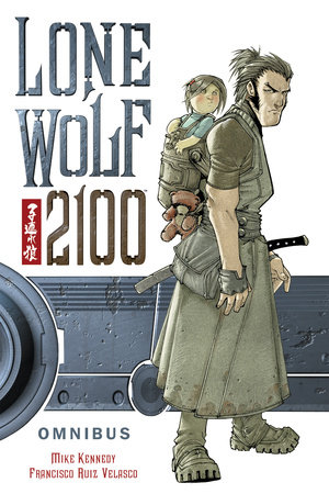Lone Wolf 2100 Omnibus by Mike Kennedy
