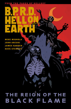 B.P.R.D. Hell on Earth  Volume 9: The Reign of the Black Flame