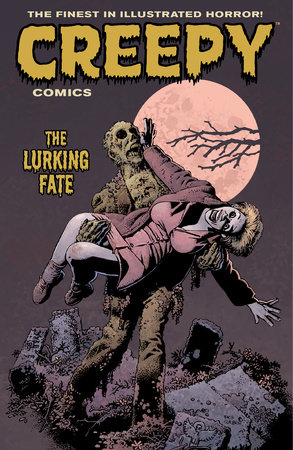 Creepy Comics Volume 3: The Lurking Fate by Various