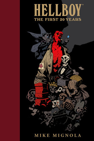 Hellboy: The First 20 Years by Mike Mignola