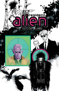 Resident Alien Volume 2: The Suicide Blonde