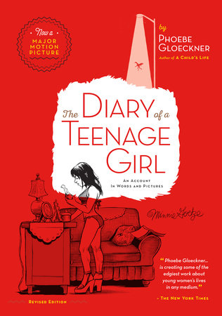 The Diary of  a Teenage Girl, Revised Edition by Phoebe Gloeckner