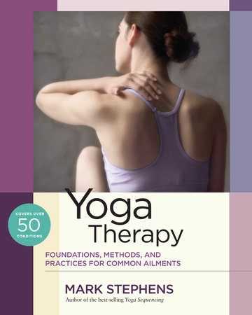 Yoga Therapy by Mark Stephens